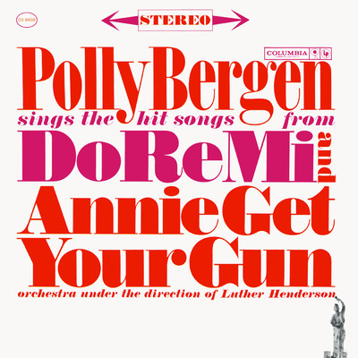 アルバム/Sings The Hit Songs From Do Re Mi And Annie Get Your Gun/Polly Bergen