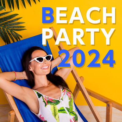アルバム/BEACH PARTY 2024/MUSIC LAB JPN