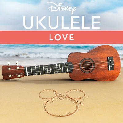アルバム/Disney Ukulele: Love/Disney Ukulele