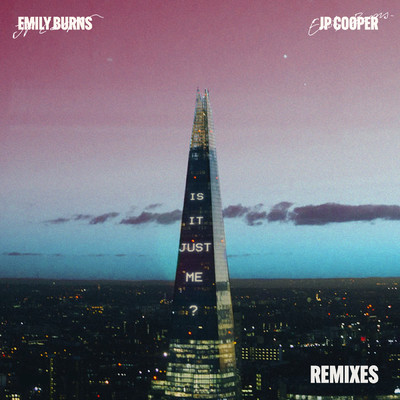 アルバム/Is It Just Me？ (Explicit) (Remixes)/Emily Burns／JPクーパー
