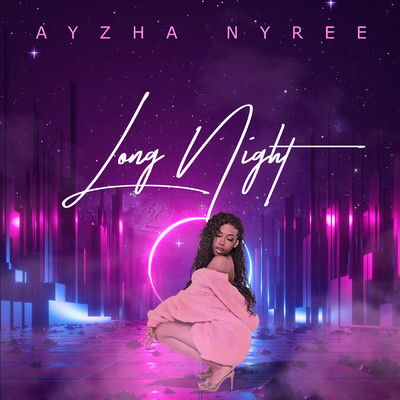 シングル/Long Night (Clean)/Ayzha Nyree