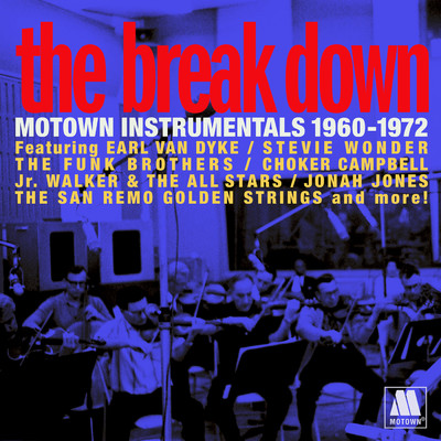 アルバム/The Break Down: Motown Instrumentals 1960-1972/Various Artists