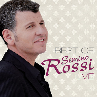 アルバム/Best Of/Semino Rossi