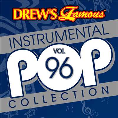 アルバム/Drew's Famous Instrumental Pop Collection (Vol. 96)/The Hit Crew
