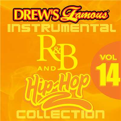 Drew's Famous Instrumental R&B And Hip-Hop Collection Vol. 14/The Hit Crew