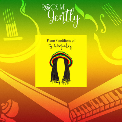 Piano Renditions Of Bob Marley/Rock Me Gently
