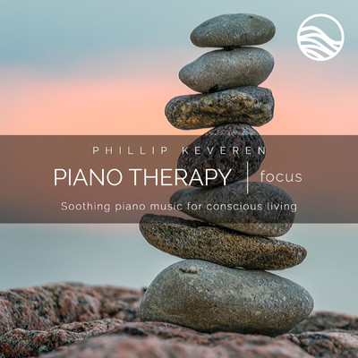 アルバム/Piano Therapy: Focus (Soothing Piano Music For Conscious Living)/フィリップ・ケバレン