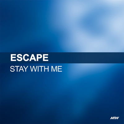 Stay With Me (Maximum Hustler Vs. Mikey B Remix)/Escape