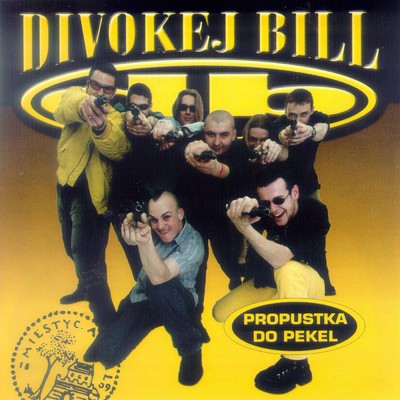 アルバム/Propustka do pekel/Divokej Bill