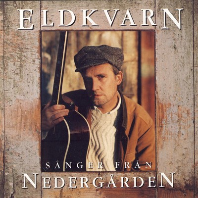 アルバム/Sanger fran nedergarden/Eldkvarn