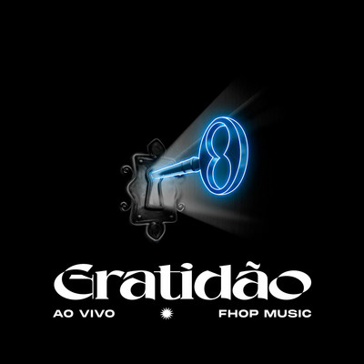 シングル/Gratidao (Ao Vivo)/fhop music