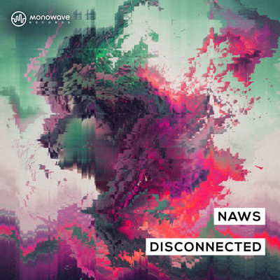 Disconnected (Extended Mix)/Naws