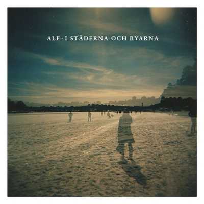 シングル/I Staderna Och Byarna [Edit]/Alf