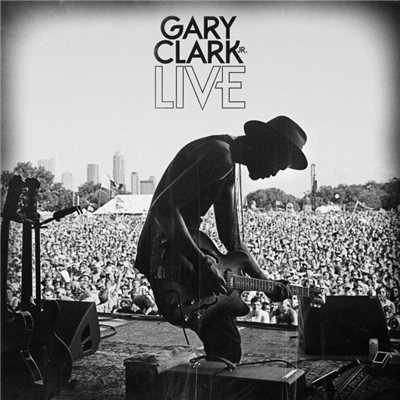 アルバム/Gary Clark Jr. Live/Gary Clark Jr.