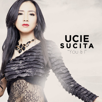 シングル/You & I/Ucie Sucita