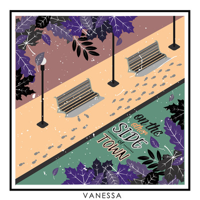 On The Other Side of Town/Vanessa