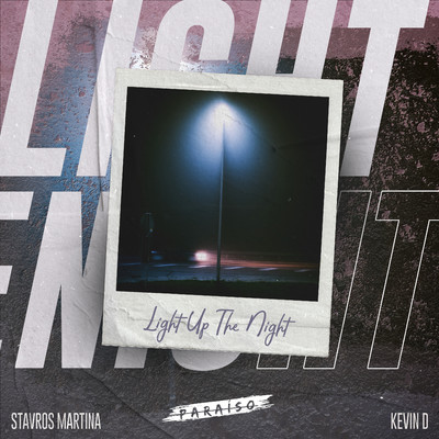 シングル/Light Up The Night/Stavros Martina & Kevin D