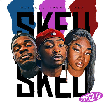 SKEU SKEU (feat. wilsko & 7ia) [Speed Up]/Jogga