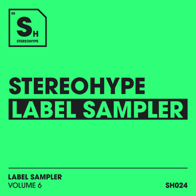 Stereohype Label Sampler: Volume. 6/Various Artists