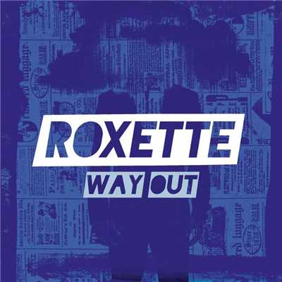 Way Out/Roxette