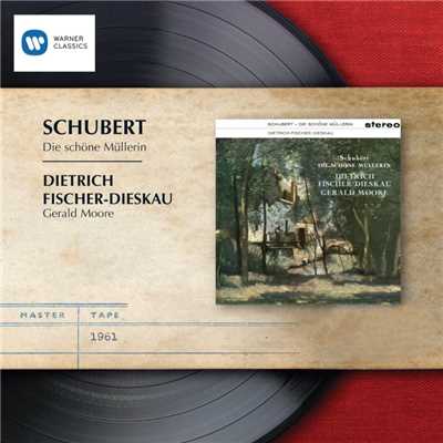 Schubert: Die schone Mullerin, D. 795/Dietrich Fischer-Dieskau & Gerald Moore