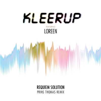 アルバム/Requiem Solution (feat. Loreen) [Prins Thomas Remix]/Kleerup