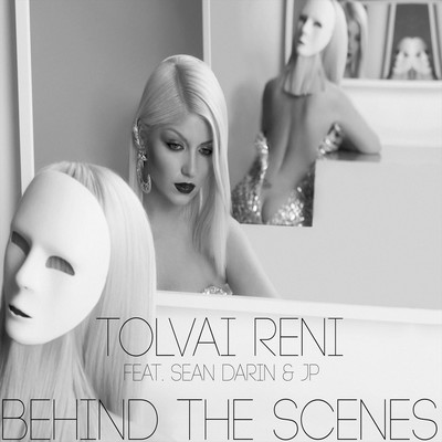 シングル/Behind the Scenes (feat. Sean Darin & JP)/Tolvai Reni