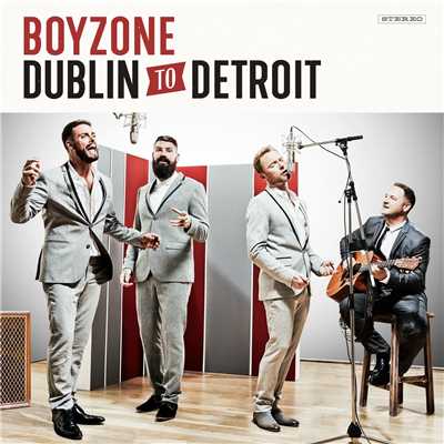 Dublin to Detroit/Boyzone