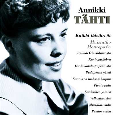 アルバム/(MM) Kaikki ikivihreat - Muistatko Monrepos'n/Annikki Tahti