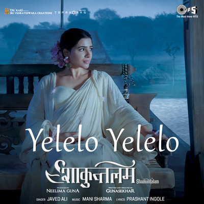 Yelelo Yelelo (From ”Shaakuntalam”) [Hindi]/Mani Sharma