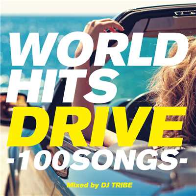 The Cure (WORLD HITS DRIVE-100 SONGS-)/DJ TRIBE