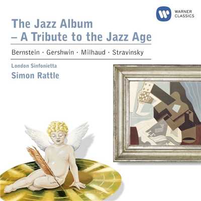 The Jazz Album/Sir Simon Rattle／London Sinfonietta／John Harle／Peter Donohoe／Jeremy Taylor／Michael Collins／Harvey and the Wallbangers