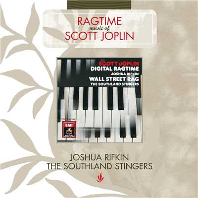 Scott Joplin: Digital Ragtime／Wall Street Rag (Remastered)/Joshua Rifkin／Southland Stingers／Ralph Grierson