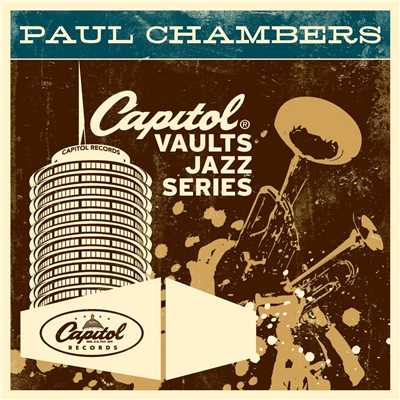 アルバム/The Capitol Vaults Jazz Series (Remastered)/ポール・チェンバース