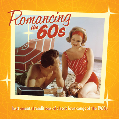 Romancing The 60's: Instrumental Renditions Of Classic Love Songs Of The 1960s/クリス・トムリン
