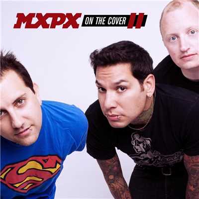 On The Cover II/MXPX