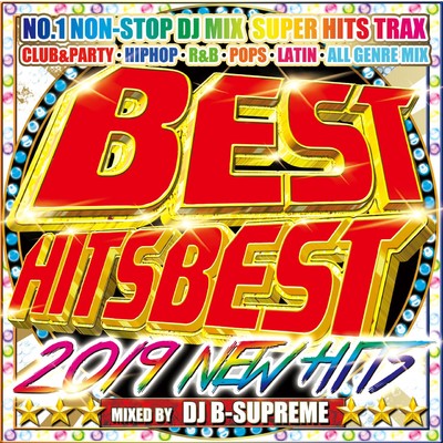 BEST HITS BEST -2019 NEW HITS-/DJ B-SUPREME