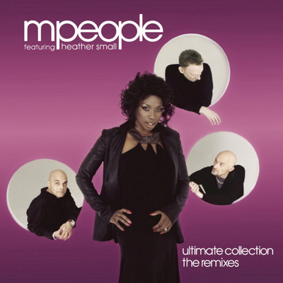 Ultimate Collection The Remixes feat.Heather Small/M People