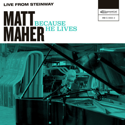 Because He Lives (Live from Steinway)/Matt Maher