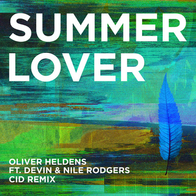 アルバム/Summer Lover (CID Remix) feat.Devin,Nile Rodgers/Oliver Heldens