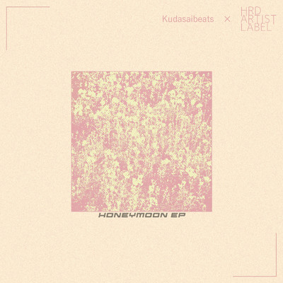 honeymoon/Kudasaibeats