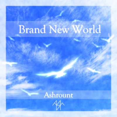 シングル/Brand New World/Ashrount