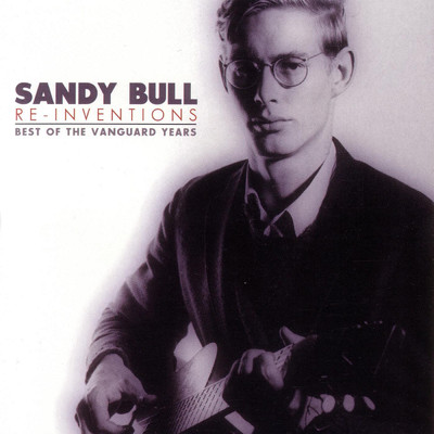 アルバム/Reinventions - The Best Of Vanguard/Sandy Bull