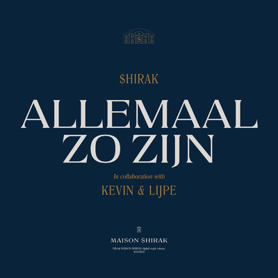 シングル/Allemaal Zo Zijn (featuring Kevin, Lijpe)/$hirak