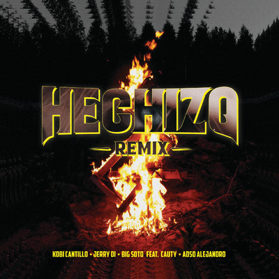 Hechizo (Explicit) (featuring Cauty, Adso Alejandro／Remix)/Kobi Cantillo／Jerry Di／Big Soto
