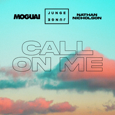 シングル/Call On Me (Julian Vogel)/Junge Junge／MOGUAI／ネイサン・ニコルソン