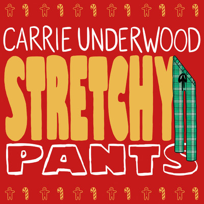 Stretchy Pants/キャリー・アンダーウッド