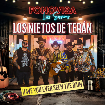 Have You Ever Seen The Rain (Live Sessions)/Los Nietos De Teran