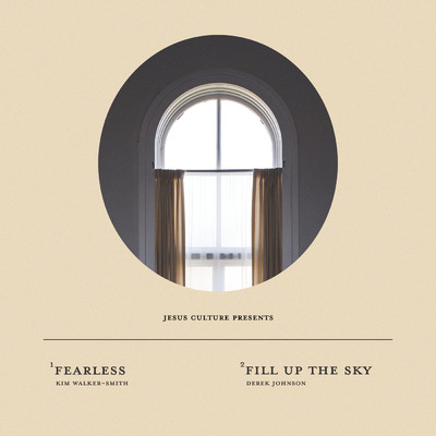 Fearless ／ Fill Up The Sky (Live)/Jesus Culture