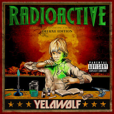 Radioactive (Explicit) (Deluxe Edition)/イェラウルフ